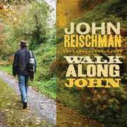 Walk Along John , John Reischman