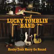 Honky Tonk Merry Go Round , Lucky Tomblin