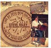 Live at Jazzfest 2012 , Steve Riley