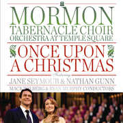 Once Upon a Christmas , Mormon Tabernacle Choir