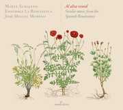 Al Alva Venid - Secular Music from the Spanish