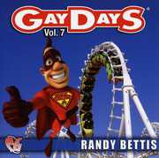 Party Groove: Gay Days, Vol. 7 , Randy Bettis
