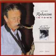 In Town , Spike Robinson