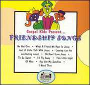 Friendship Songs , Gospel Kids
