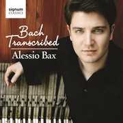 Bach Transcribed , Alessio Bax