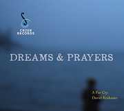 Dreams & Prayers , David Krakauer