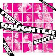 First Daughter Suite [Original Cast Recording] , Michael John LaChiusa