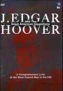 J. Edgar Hoover and the Great American Inquisitions , J. Edgar Hoover