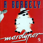 Mosolypor , Borbely