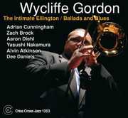 Intimate Ellington: Ballads & Blues , Wycliffe Gordon