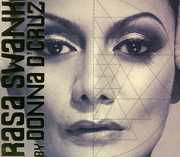 Rasa Swank , Donna d'Cruz