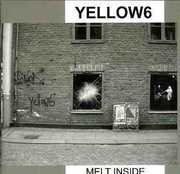 Melt Inside , Yellow6