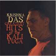 Greatest Hits Of The Kali Yoga , Krishna Das