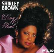 Diva of Soul , Shirley Brown