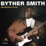 Got No Place to Go , Byther Smith