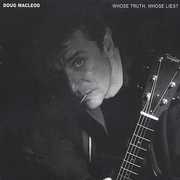 Whose Truth, Whose Lies? , Doug MacLeod