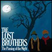 Passing of the Night , The Lost Brothers