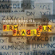 Firm Fragile Fun , Marnix Busstra