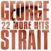 22 More Hits , George Strait