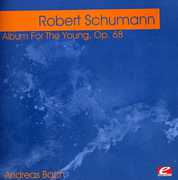 Schumann: Album for the Young, Op. 68 , Andreas Bach