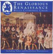 Glorious Renaissance , Wells Cathedral Choir