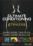 Ultimate Conditioning: Volume 1: Striker Fighting Workout , Scott Sonnon