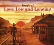 Songs Of Love, Loss and Longing , Various Artists