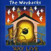 Way Live , The Waybacks