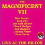 Live at the Hilton , Magnificent Seven