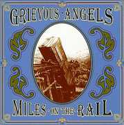Miles on the Rail , Grievous Angels