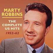 Complete Us Hits 1952-62 , Marty Robbins