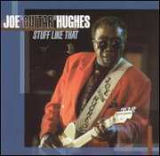 Stuff Like That , Joe "Guitar" Hughes