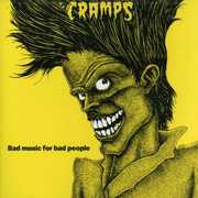 Bad Music for Bad People , The Cramps