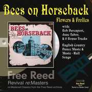 Bees on Horseback , Flowers and Frolics
