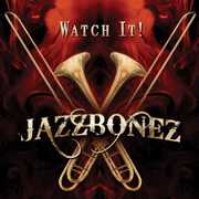 Watch It! , JazzBonez