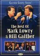 The Best of Mark Lowry & Bill Gaither: Volume Two , Bill Gaither