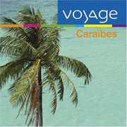Caraibes: Voyage / Various , Various Artists