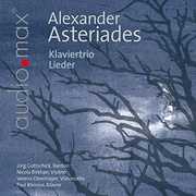 Alexander Asteriades: Klaviertrio Lieder [Import] 