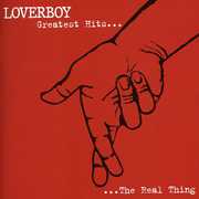 The Real Thing: Greatest Hits [Import] , Loverboy