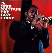 The Last Trane , John Coltrane