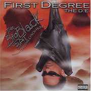 The Big Black Bat [Explicit Content] , First Degree the D.E.