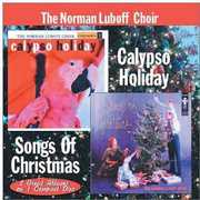 Calypso Holiday /  Songs of Christmas , Norman Luboff