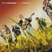 Going and Staying , Brass Monkey