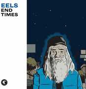 End Times , Eels