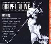 Gospel Alive: Sacred Recordings Made In The Field , Various Artists