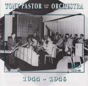 1944-46 , Tony Pastor