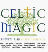 Celtic Magic: Eleven Irish Instrumentals , Various Artists