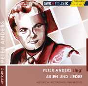 Peter Anders Sings Arias & Lieder , Peter Anders