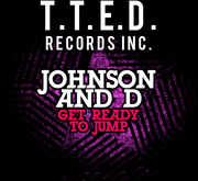 Get Ready to Jump , Johnson & D