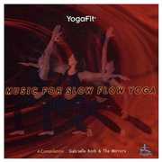 Music for Slow Slow Yoga , Gabrielle Roth